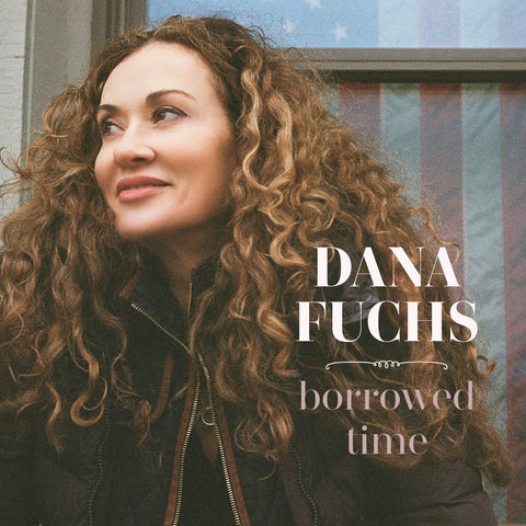 Autographed Dana Fuchs Borrowed Time CD